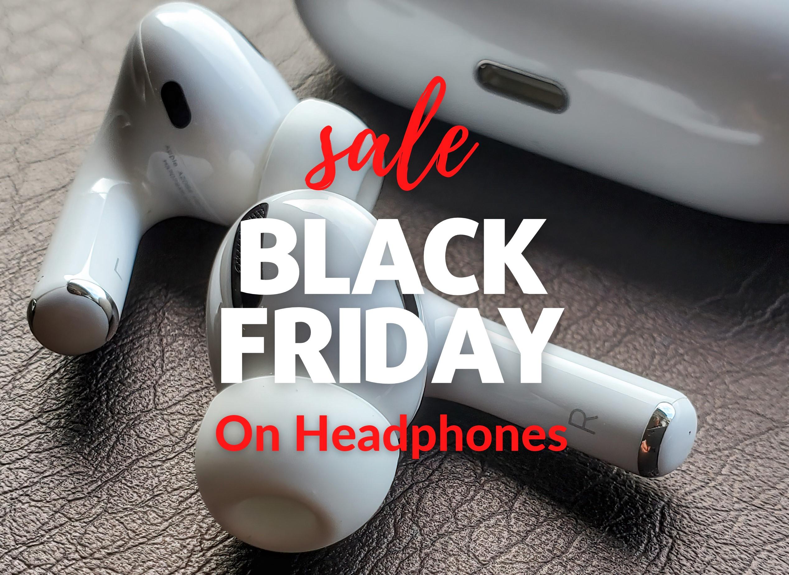 Best Black Friday Headphones Deals on Beats, Bose, Airpods & More